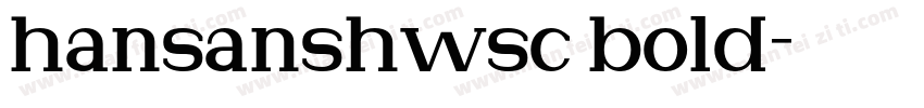 hansanshwsc bold字体转换